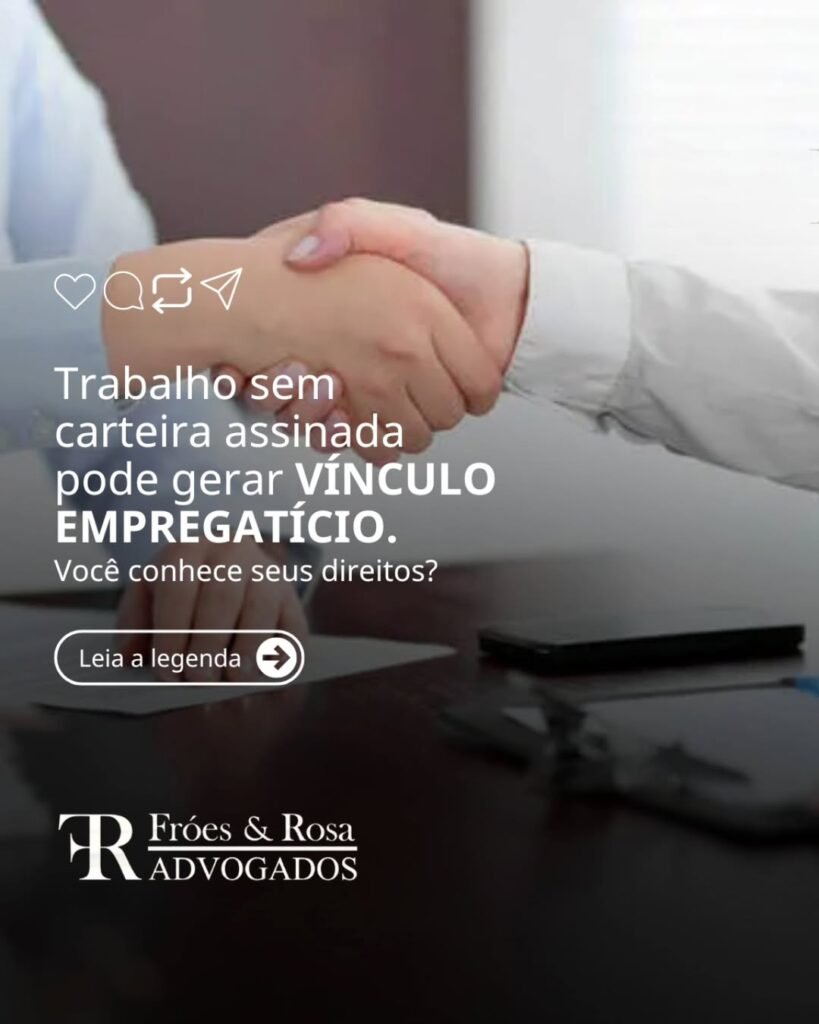 Muita gente acredita que, sem carteira assinada,não existe vínculo de emprego — mas isso não é
